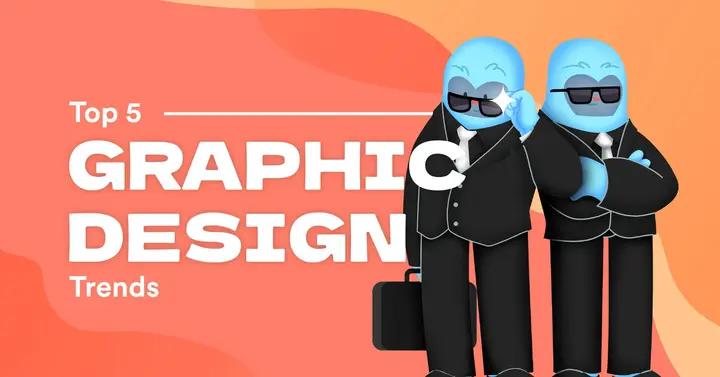 Top 5 Graphic Design Trends That Will Never Go Out of Style
