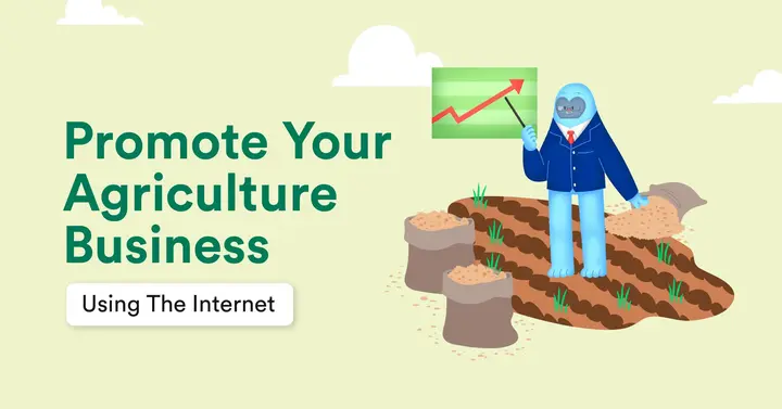 Promote Your Agriculture Business Using The Internet