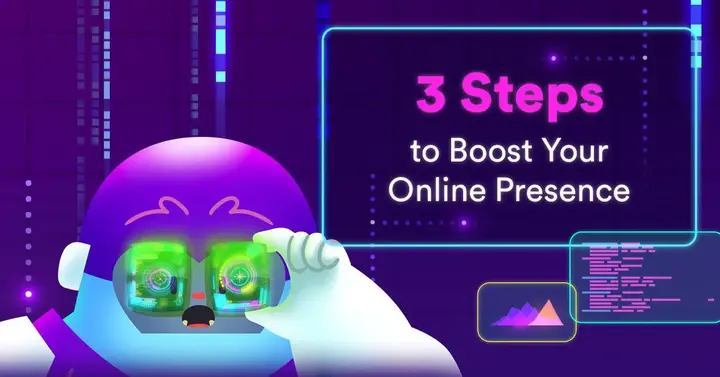 3 Steps to Boost Your Online Presence