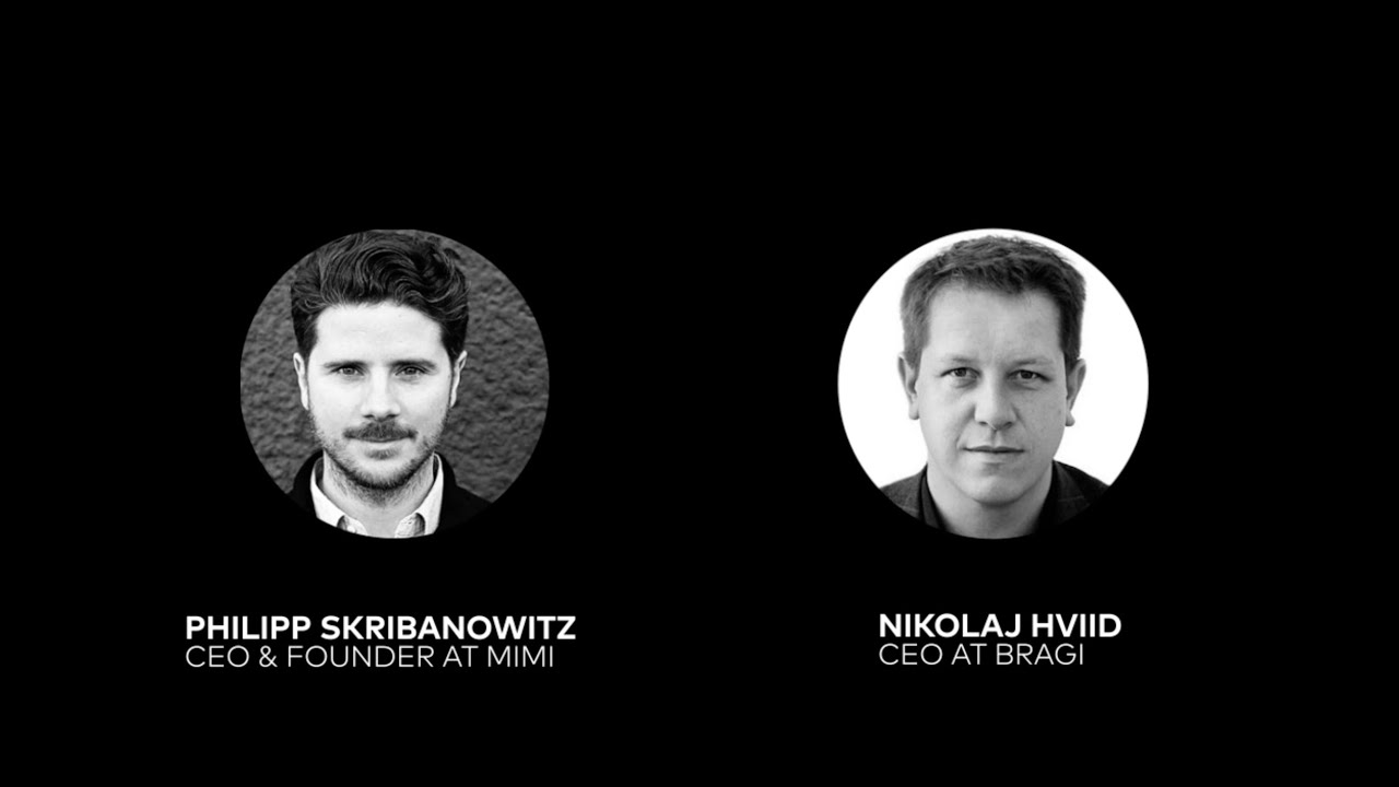 Mimi CEO, Philipp Skribanowitz and Bragi CEO, Nikolaj Hviid.jpg