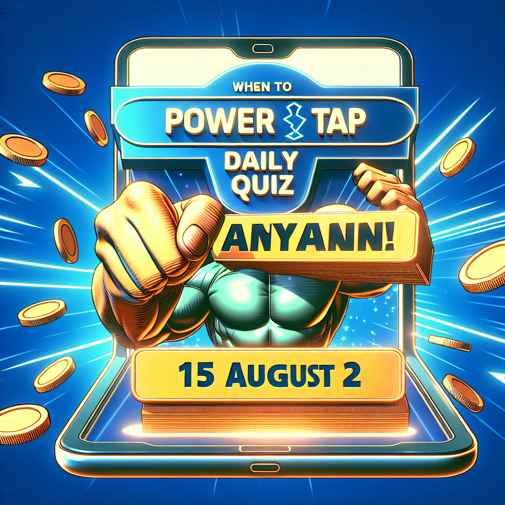 CEX.IO Power Tap Daily Quiz Answer Today 15 August 2025: Win Big!