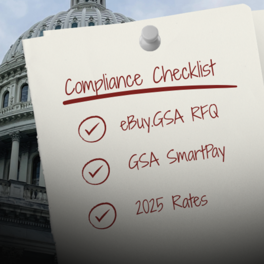 Compliance checklist pinned over U.S. Capitol building with items eBuy GSA RFQ, GSA SmartPay, and 2025 rates, symbolizing simplified GSA schedule purchasing.
