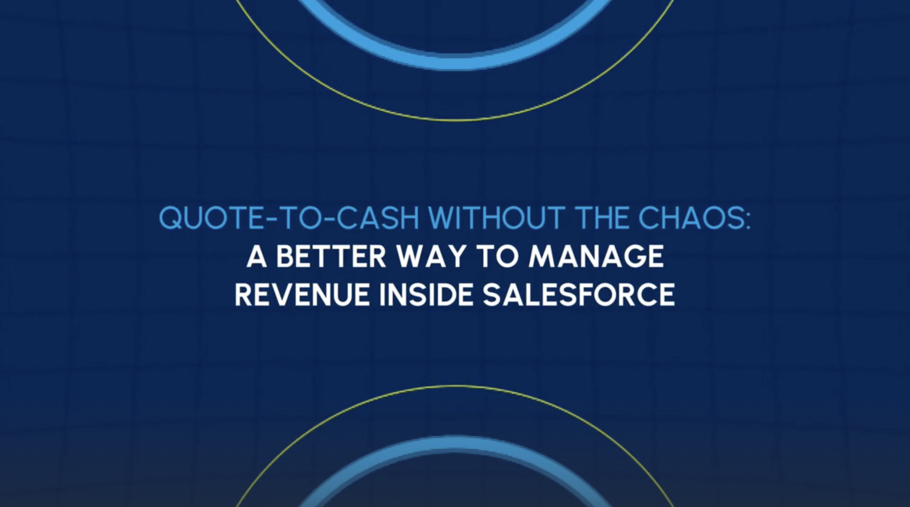 Quote-to-Cash Without the Chaos: A Better Way to Manage Revenue inside Salesforce