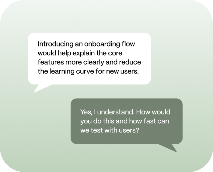 Chat bubbles discuss onboarding flow to explain features and reduce the learning curve for new users.