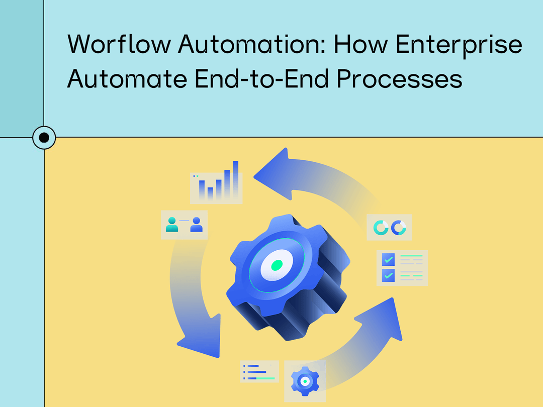 Workflow Automation: How Enterprises Automate Processes in 2026