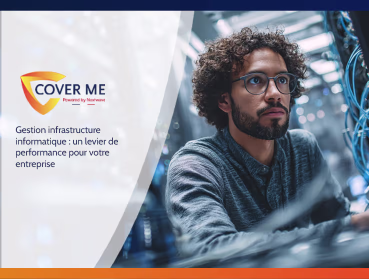 Gestion infrastructure informatique : un levier de performance pour votre entreprise