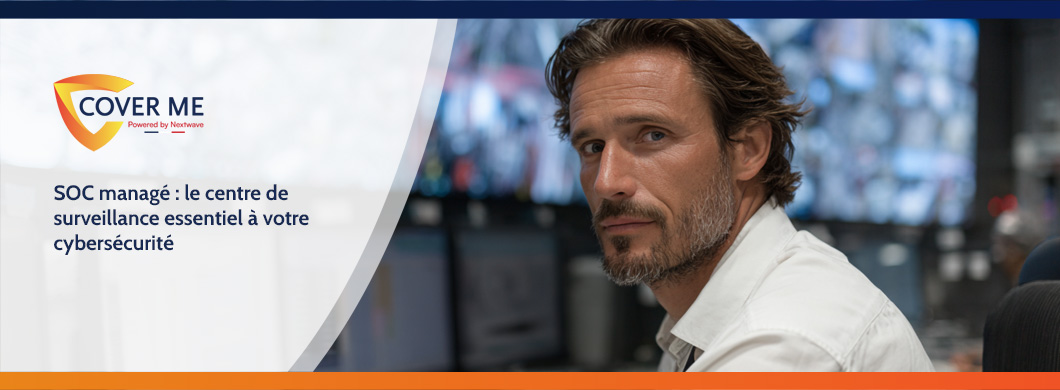 SOC managé : le centre de surveillance essentiel à votre cybersécurité