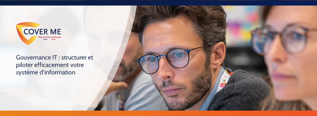 Gouvernance IT : structurer et piloter efficacement votre système d’information