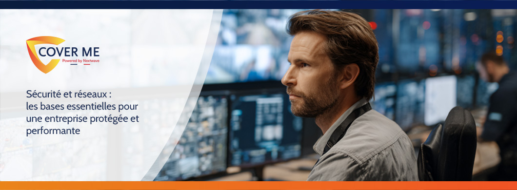 Sécurité et réseaux : les bases essentielles pour une entreprise protégée et performante
