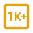 Icône jaune avec texte '1K+' dans un carré aux coins arrondis.