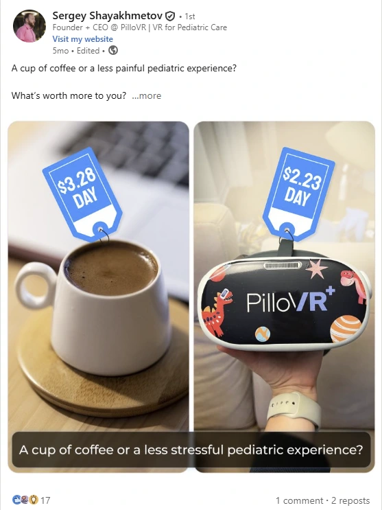 LinkedIn post by Sergey Shayakhmetov comparing the cost of a coffee ($3.28/day) with the cost of using PilloVR ($2.23/day) to offer a less stressful pediatric experience, showing an image of a coffee cup and a PilloVR headset.