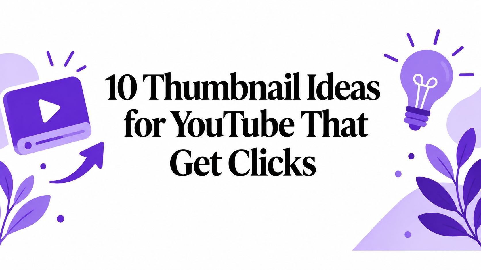 10 Thumbnail Ideas for YouTube That Get Clicks