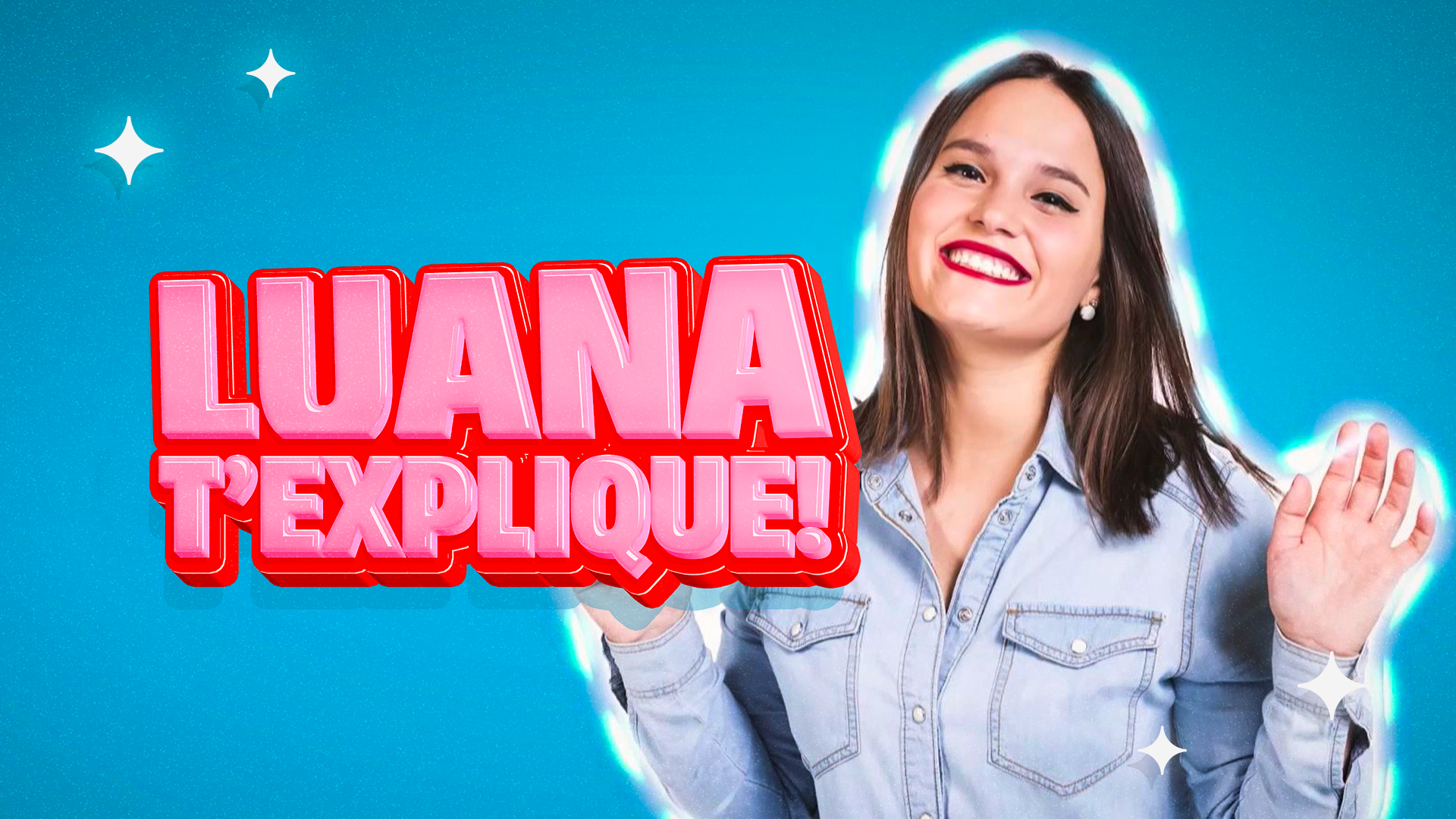 Luana t'explique