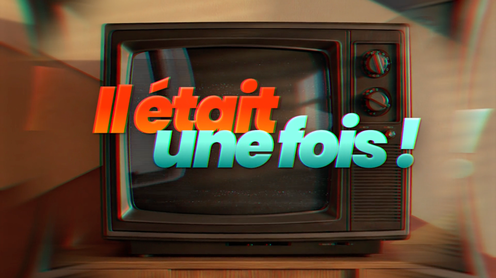 Il était une fois