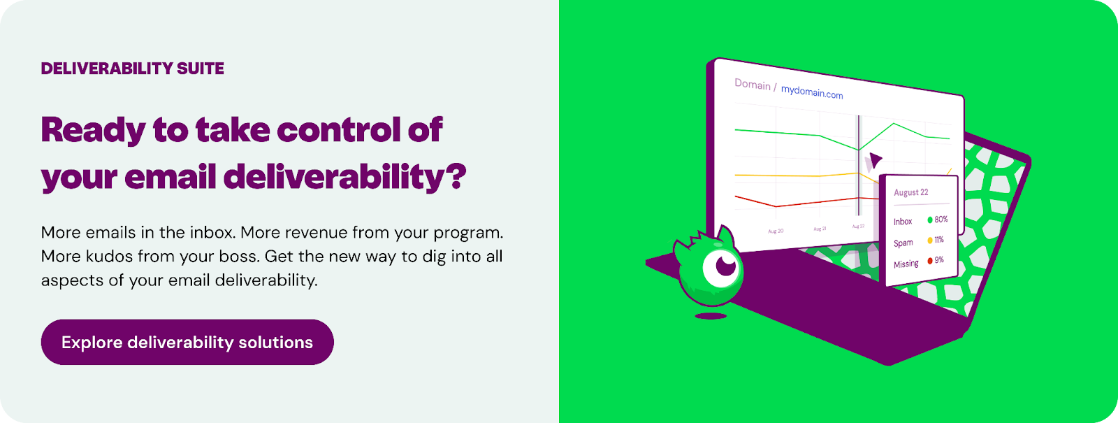 Inbox Monster's deliverability suite can help
