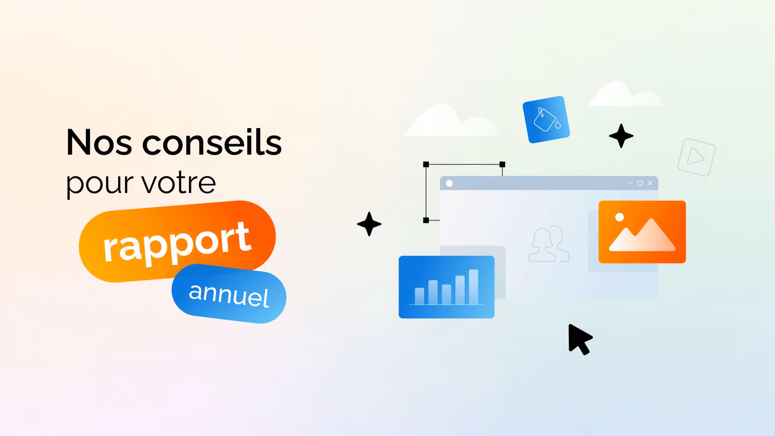 |||transformerez votre rapport annuel en un document attendu et apprécié|Nos conseils pour votre Rapport Annuel