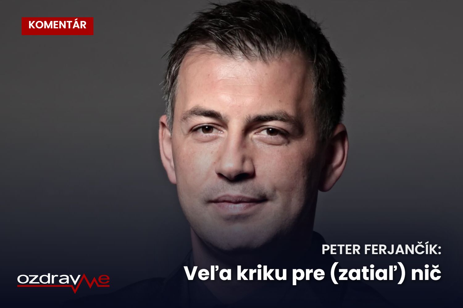 Komentár Petra Ferjančíka (SME Rodina) k zlúčeniu dvoch súkromných poisťovní