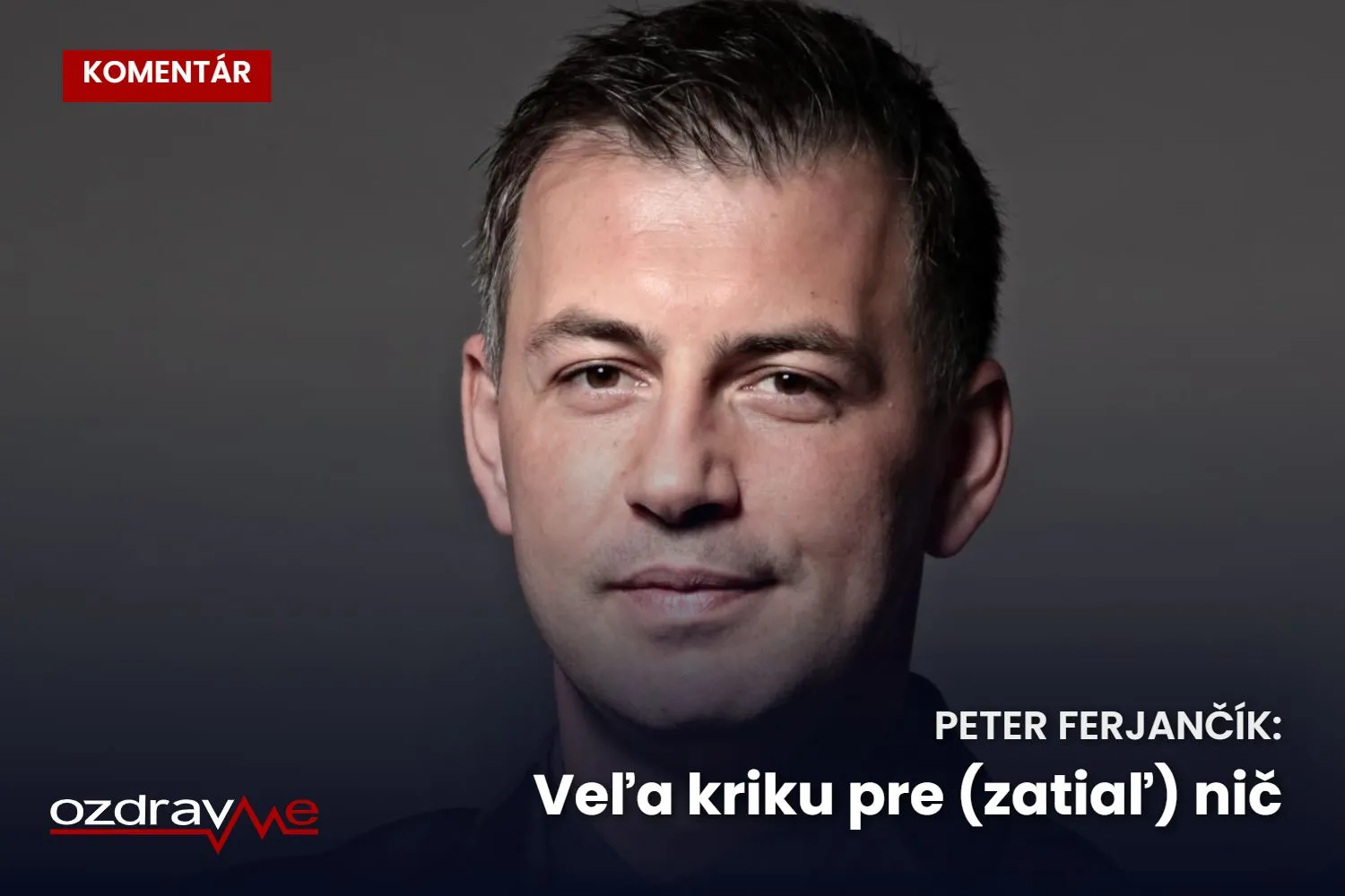Komentár Petra Ferjančíka (SME Rodina) k zlúčeniu dvoch súkromných poisťovní