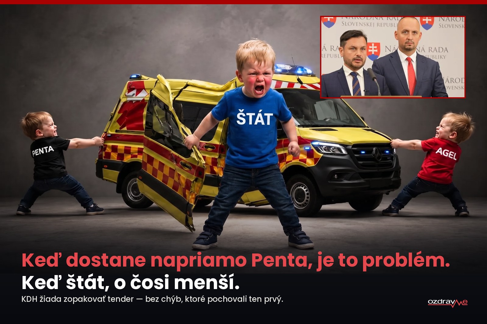 Traja chlapci v tričkách s nápismi Penta, Agel a Štát si rozťahujú pokrčenú žltú sanitku, v rohu poslanci KDH na tlačovej besede v Národnej rade.