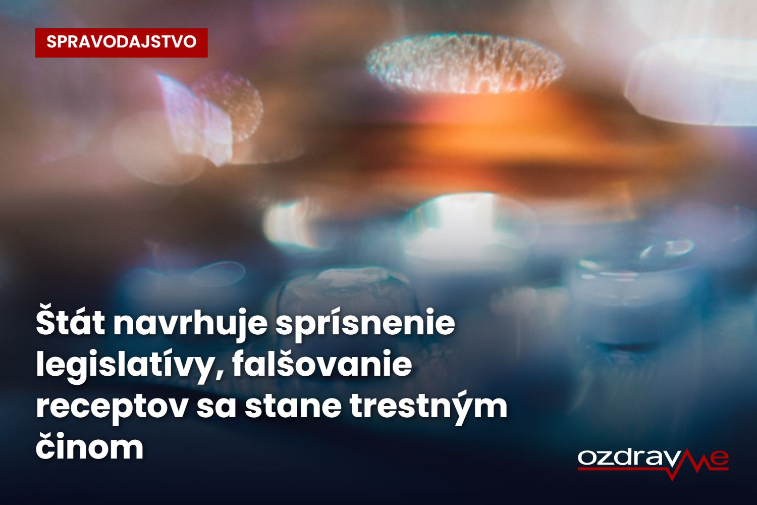 Falšovanie receptov sa stane trestným činom
