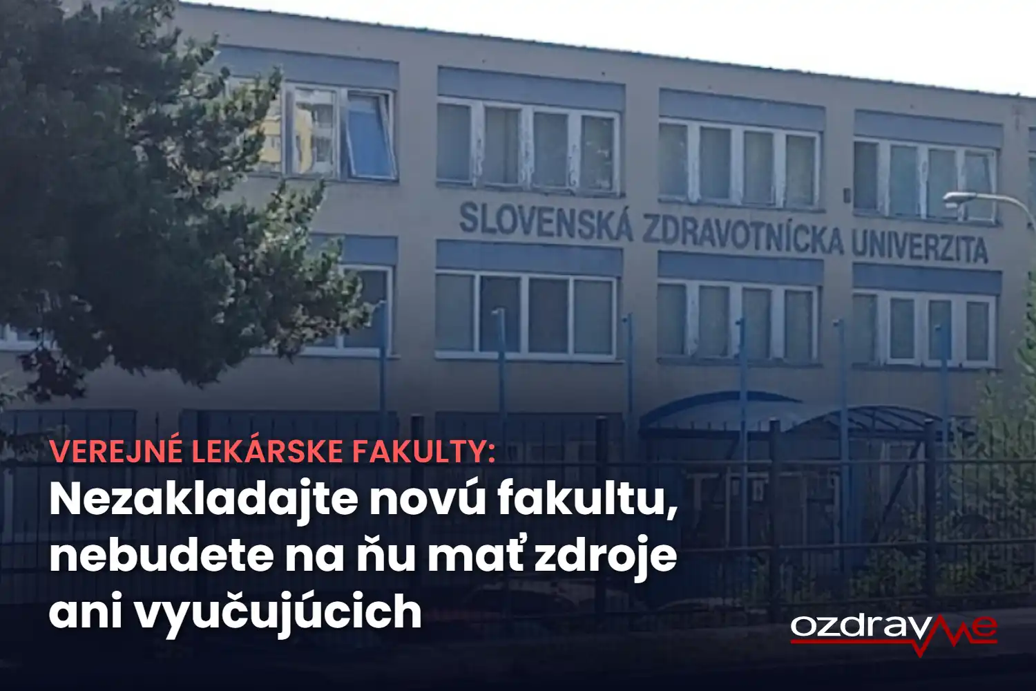 Fakulta zdravotníctva SZU v Banskej Bystrici, ktorá sa má transformovať na lekársku fakultu