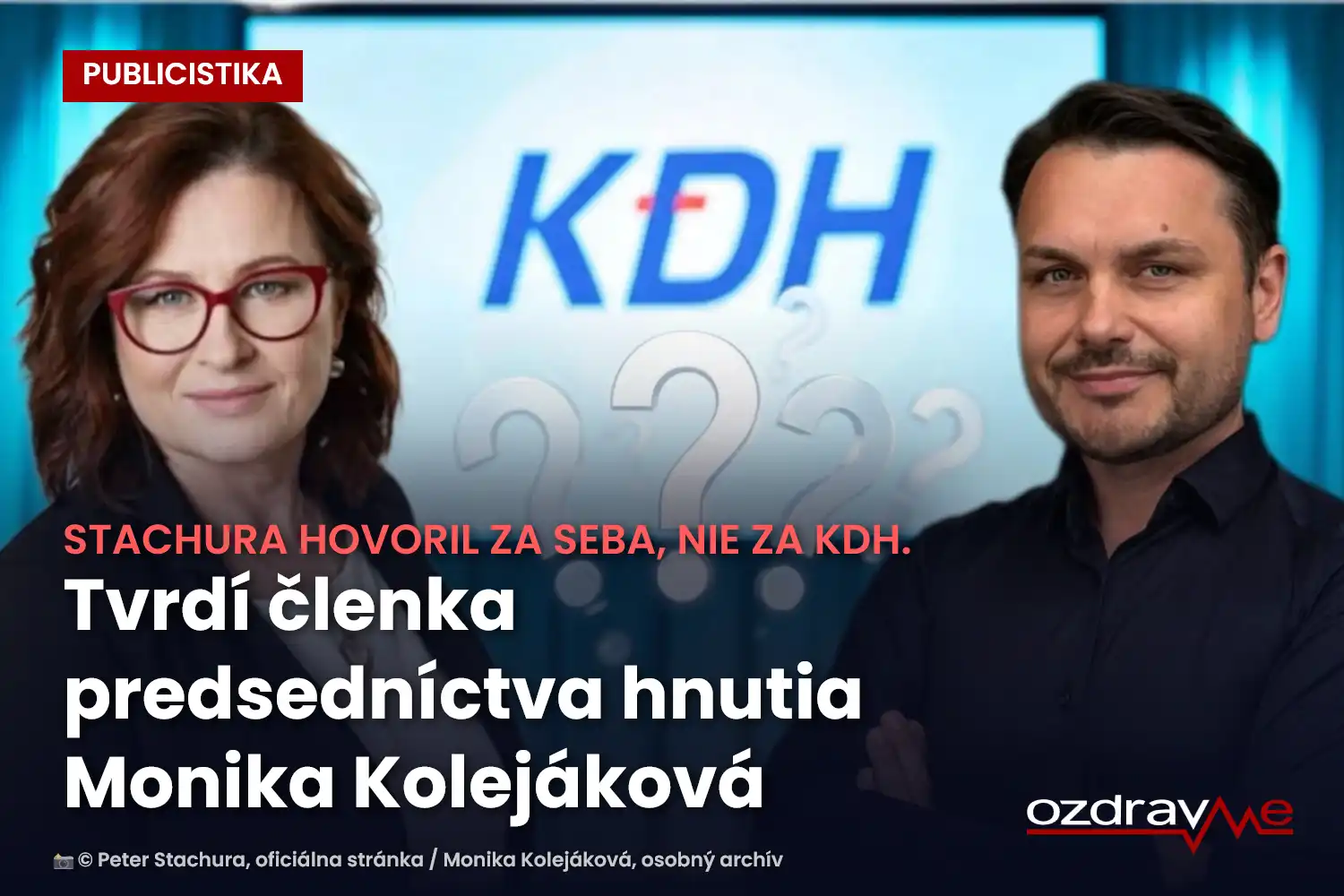 Peter Stachura a Monika Kolejáková s protichodnými výrokmi o návrhoch KDH