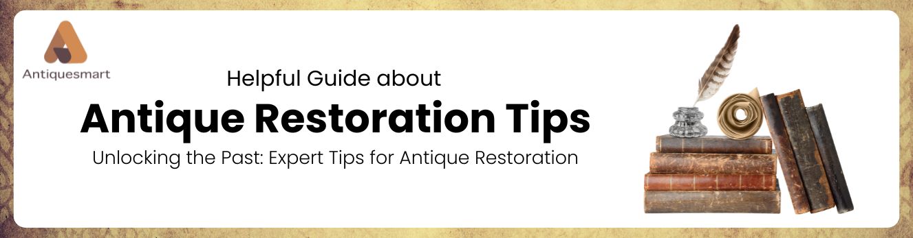 Antique Restoration Tips 