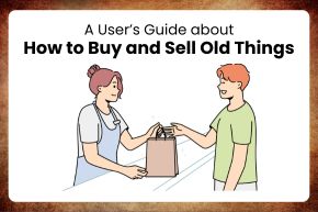 How to Buy and Sell Old Things