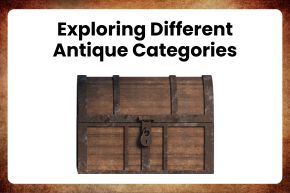Exploring Different Antique Categories 