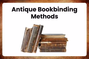 Antique Bookbinding Methods