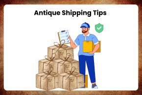 Antique Shipping Tips