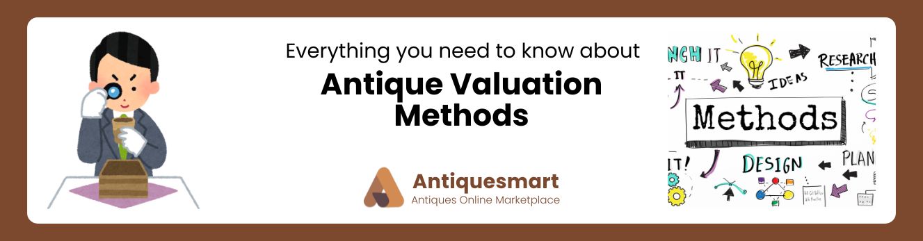 antique valuation methods
