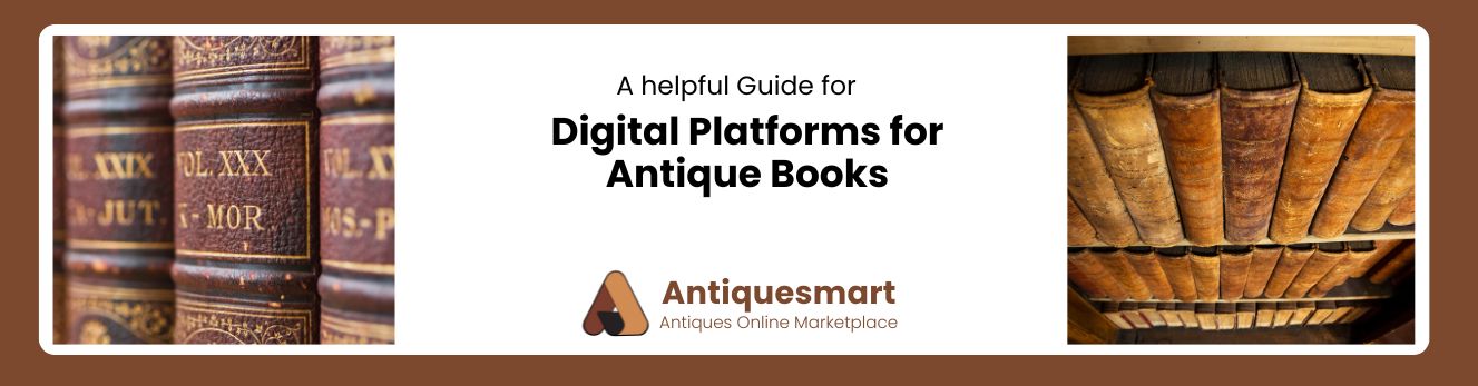 Digital Platforms for Antique Books