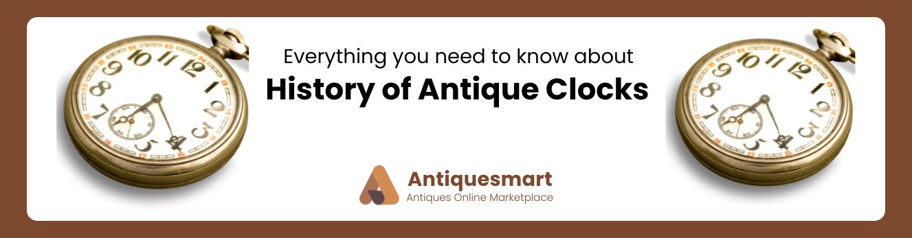 history of antique clocks