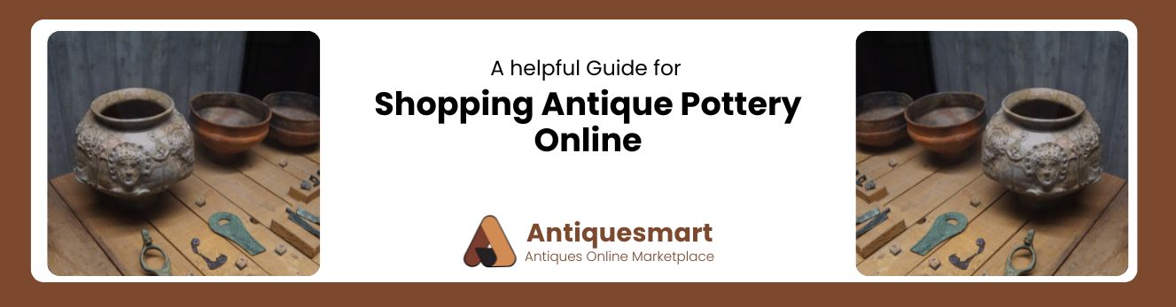 Shopping Antique Pottery Online