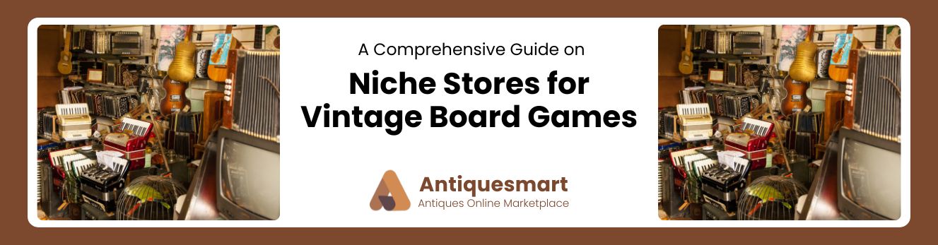 Niche Stores for Vintage Board Games