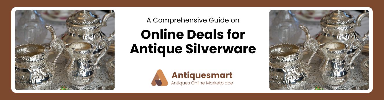 Online Deals for Antique Silverware