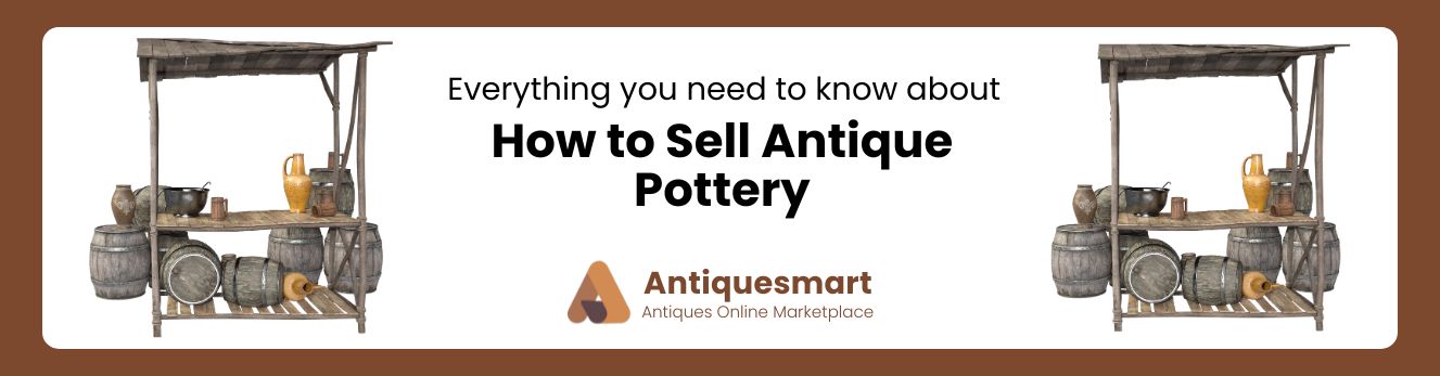how to sell antique pottery