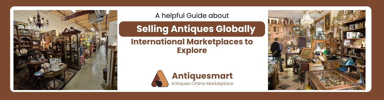 Selling Antiques Globally (1)