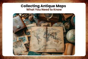 Collecting Antique Maps What You Need to Know