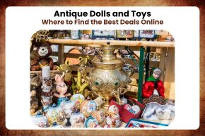 Antique Dolls and Toys: Where to Find the Best Deals Online
