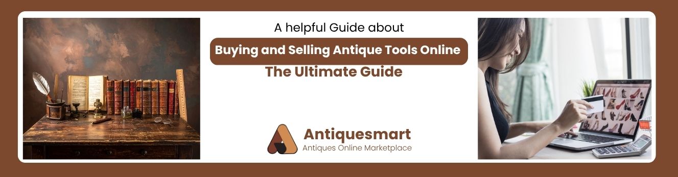 Buying and Selling Antique Tools Online