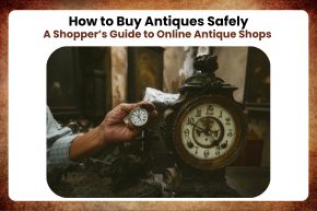 How to Buy Antiques Safely (1)