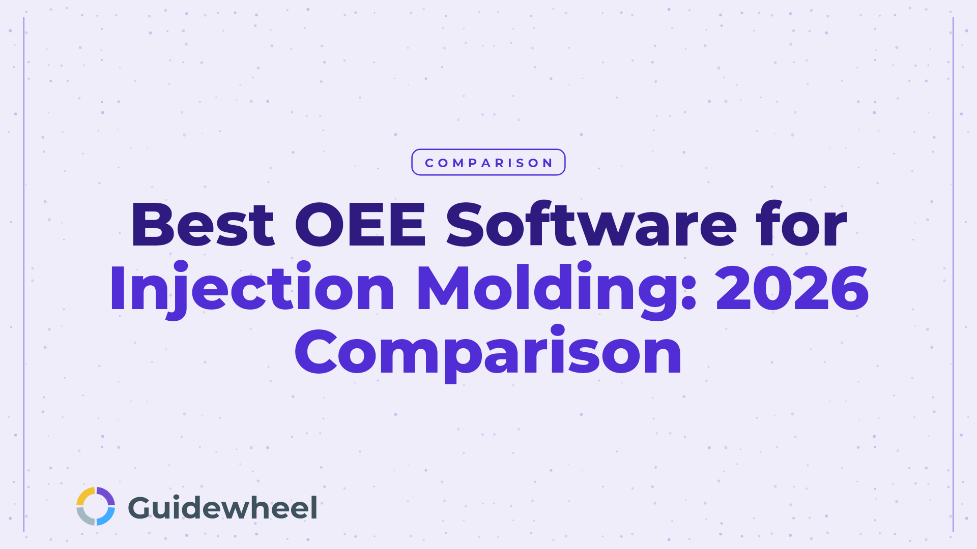 Best OEE Software for Injection Molding: 2026 Comparison