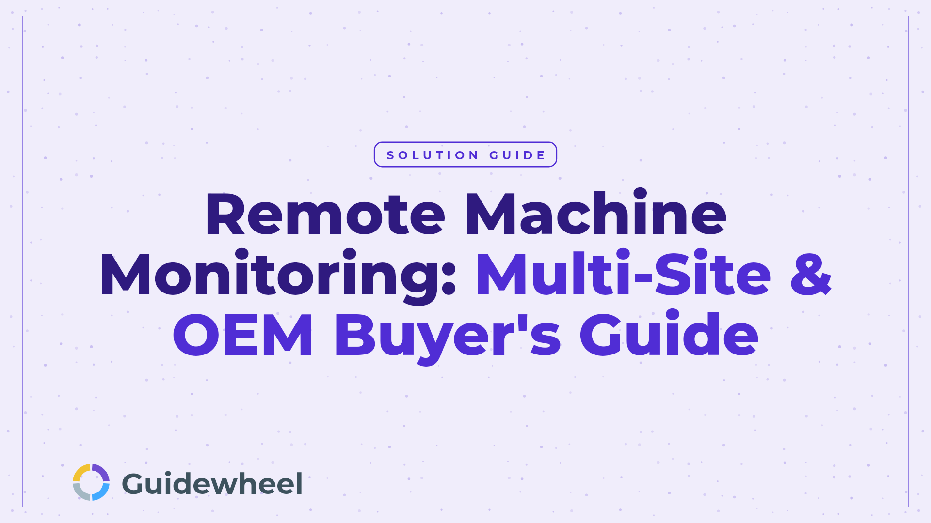 Remote Machine Monitoring: Multi-Site & OEM Buyer's Guide