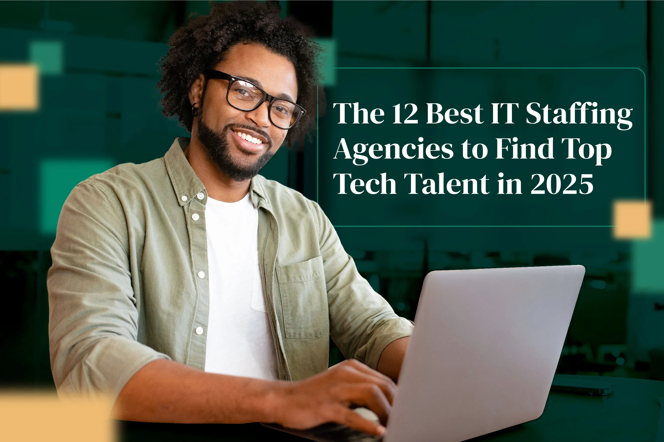 12 Best IT Staffing Agencies to Find Top Tech Talent