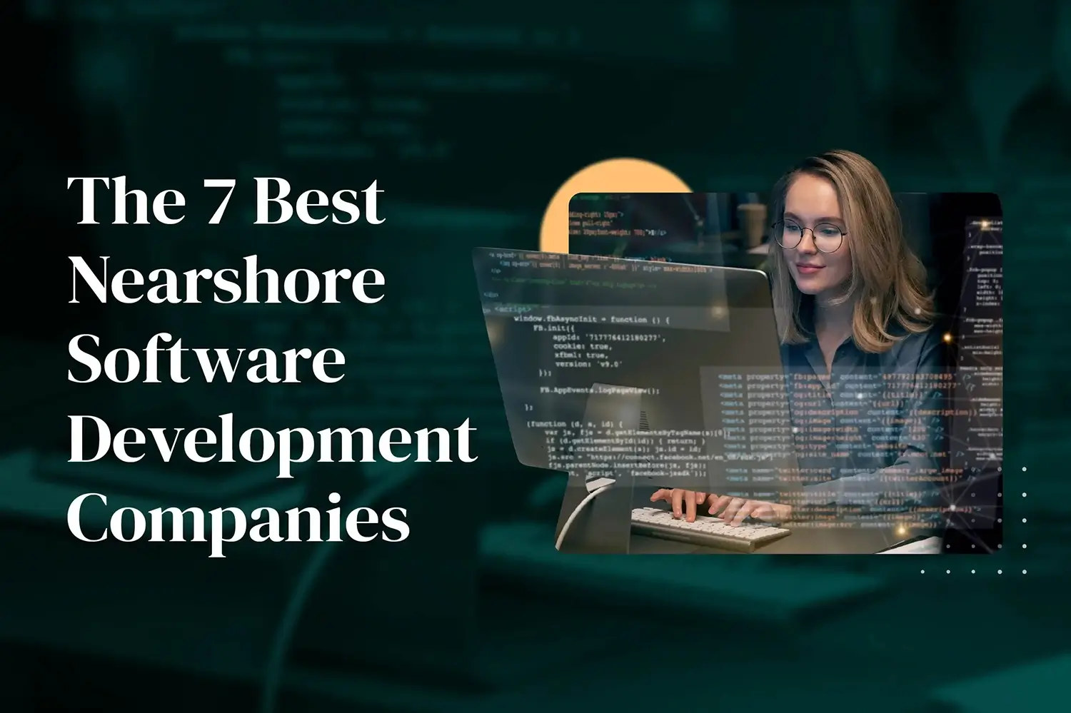 Professional nearshore software developer coding with article title showcasing world-class development talent for US companies