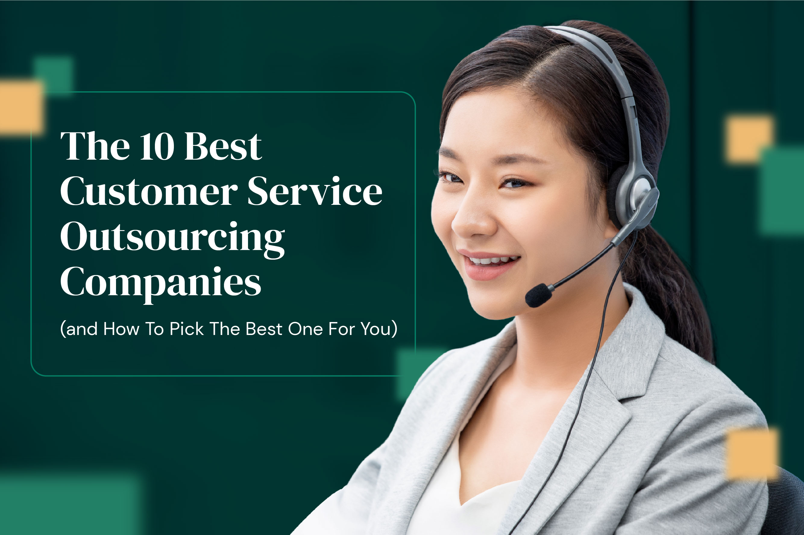 The 10 Best Customer Service Outsourcing Companies in 2025