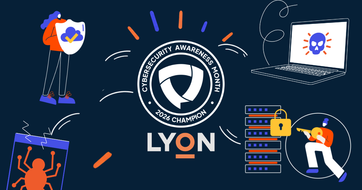 Don't Make It Easy For Them: Why Lyon Tech Is a 2026 Cybersecurity Awareness Month Champion