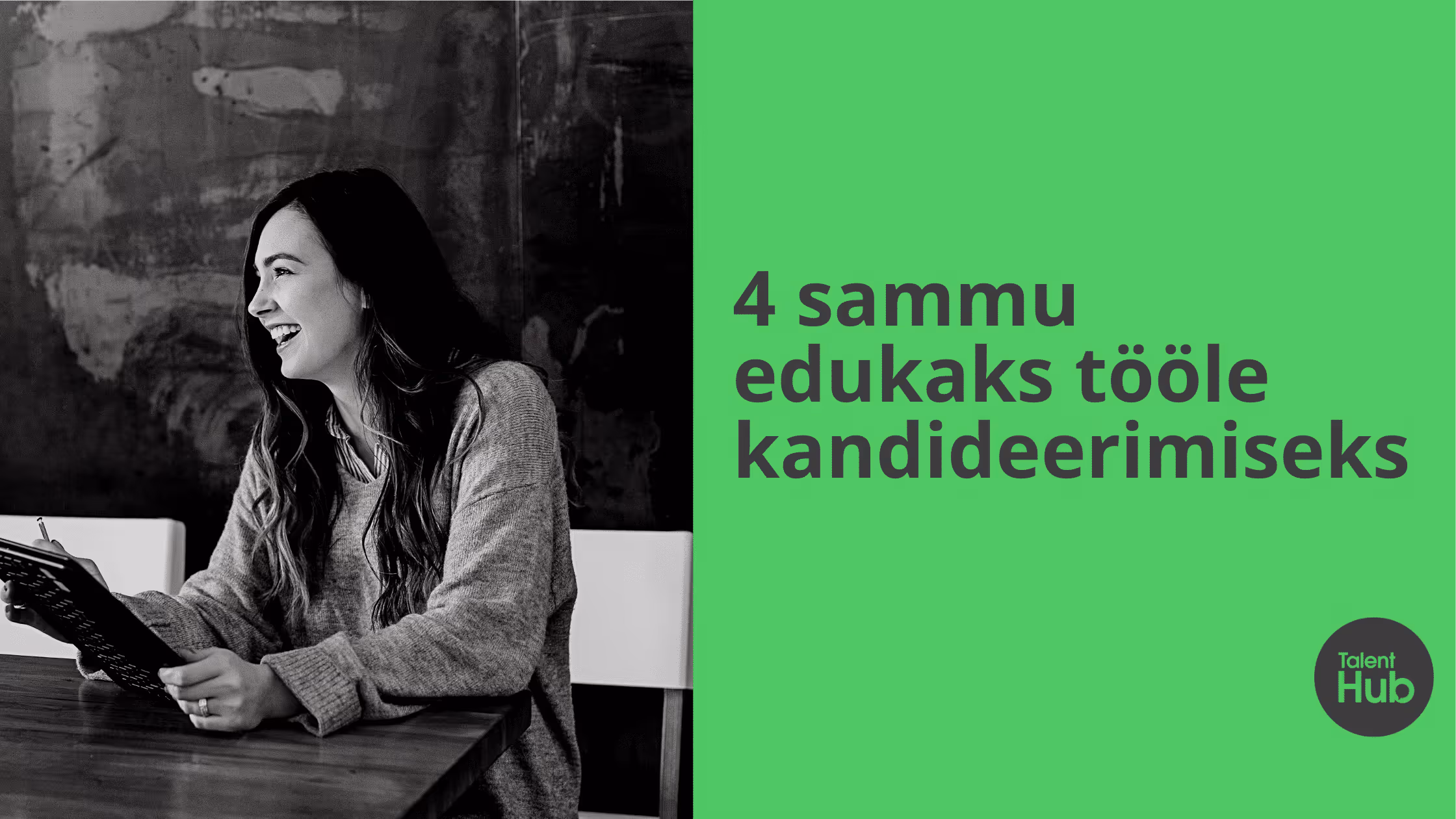 4 sammu edukaks tööle kandideerimiseks